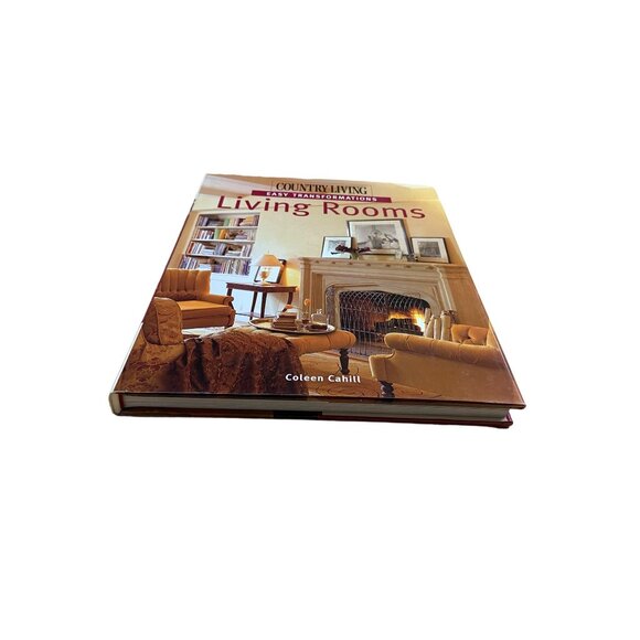 Country Living Easy Transformations Living Rooms Book Coleen Cahill Decor - Picture 8 of 10